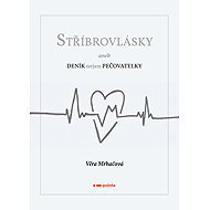 Stříbrovlásky - Věra Mrhačová