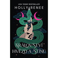 Království hvězd a stínů - Holly Renee