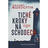 Tiché kroky na schodech -  Eva Björg Ægisdóttir
