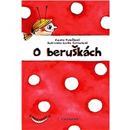 About ladybugs - Zuzana Pospíšilová