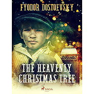 The Heavenly Christmas Tree - Fyodor Dostoevsky
