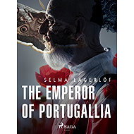 The Emperor of Portugallia - Selma Lagerlöf