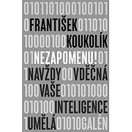 Nezapomenu! - František Koukolík