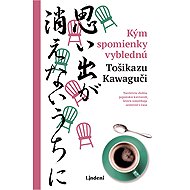 Kým spomienky vyblednú - Tošikazu Kawaguči