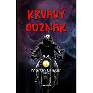 Krvavý odznak - Martin Langer