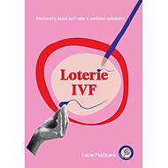 Loterie IVF - Lucie Ptáčková