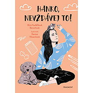 Hanko, nevzdávej to! - Věra Hudáčková Barochová