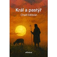 Král a pastýř - Chalíl Džibrán