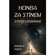 Honba za stínem - Radmila Tomšů