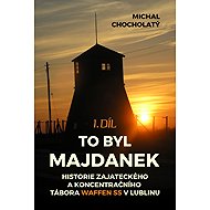 To byl Majdanek - Michal Chocholatý