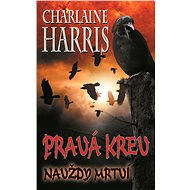 Pravá krev – Navždy mrtví - Charlaine Harris