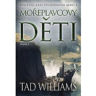 Mořeplavcovy děti - 2. svazek - Tad Williams