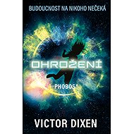 Phobos: Ohrožení - Victor Dixen