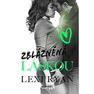 Zblázněná láskou - Lexi Ryan