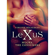 LeXuS: Mucha, The Consumers  - Virginie Bégaudeau