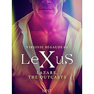 LeXuS : Lazare, the Outcasts  - Virginie Bégaudeau