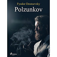 Polzunkov - Fjodor Dostojewski