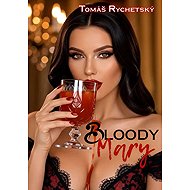 Bloody Mary - Tomáš Rychetský
