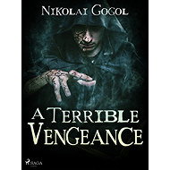 A Terrible Vengeance - Nikolai Gogol