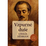 Vzpurné duše - Chalíl Džibrán