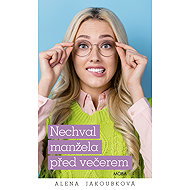 He didn't let her husband in before the evening - Alena Jakoubková