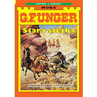 The Old Trail - G.F. Unger