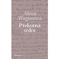 Překotná srdce - Alena Wagnerová