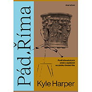 The Fall of Rome - Kyle Harper