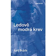 Ice blue blood - Jurij Bujda