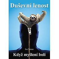 Duševní lenost - Ing. Ivo Toman