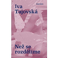 Before we split up - Iva Tajovská