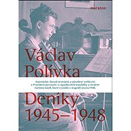 Deníky 1945–1948 - Václav Polívka