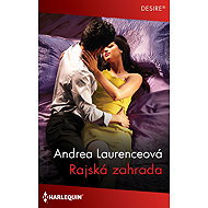 Rajská zahrada - Andrea Laurenceová
