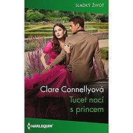 Tucet nocí s princem - Clare Connellyová