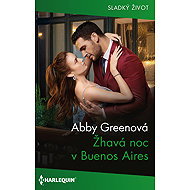 Žhavá noc v Buenos Aires - Abby Greenová