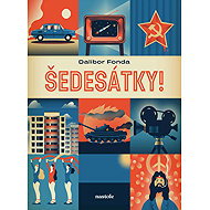 Šedesátky! - Dalibor Fonda