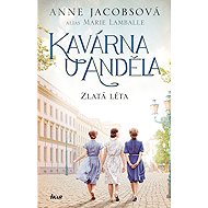 Kavárna U Anděla: Zlatá léta - Anne Jacobsová