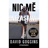 Nic mě nezastaví - David Goggins