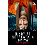 Nikdy se nepřestala usmívat - Martin Štefko