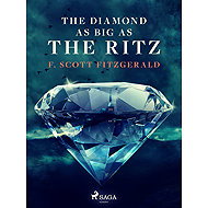 The Diamond as Big as the Ritz - F. Scott Fitzgerald