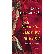 The Secret of the Emperor's Mistress - Naďa Horáková