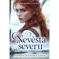 Nevěsta severu - Patrícia Brestovanská