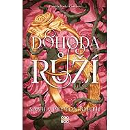 Dohoda růží - Sasha Peyton Smith