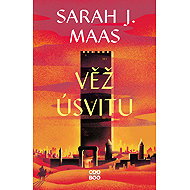 Věž úsvitu - Sarah J. Maas
