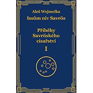 Příběhy Savröského císařství I. - Aleš Wejmelka