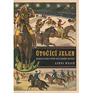 Útočící jelen - James Welch
