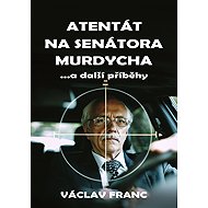 Atentát na senátora Murdycha - Václav Franc