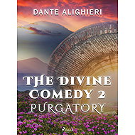 The Divine Comedy 2: Purgatory - Dante Alighieri