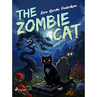 The Zombie Cat - Sara Ejersbo Frederiksen
