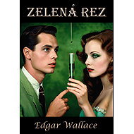 Zelená rez - Edgar Wallace